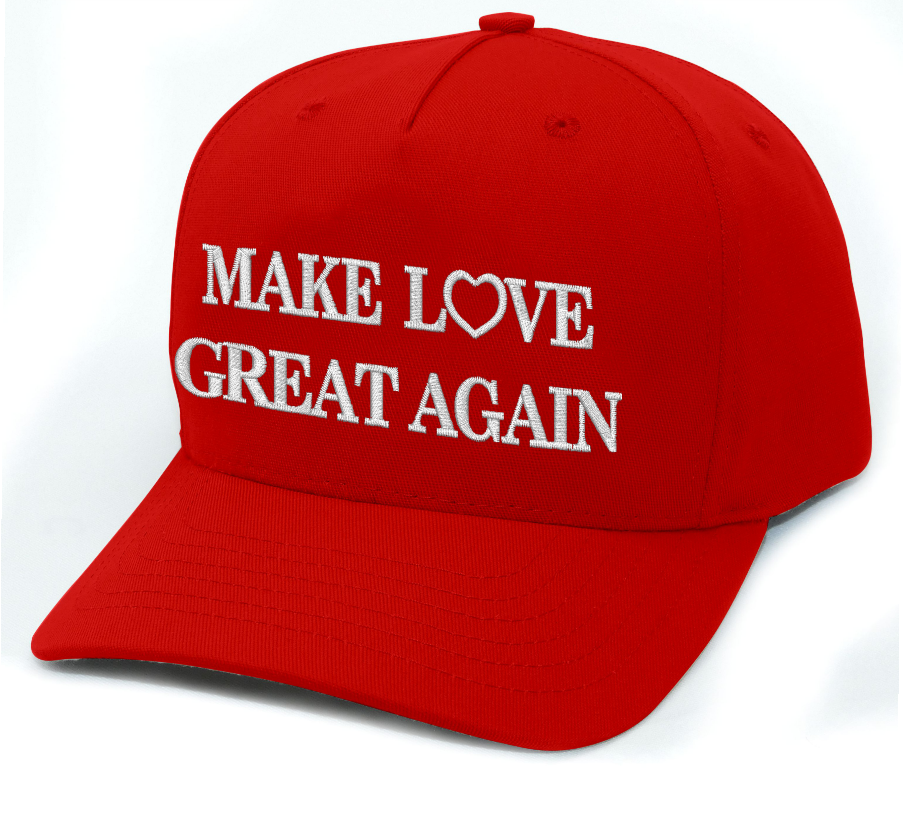 Make Love Great Again! **Clearance**